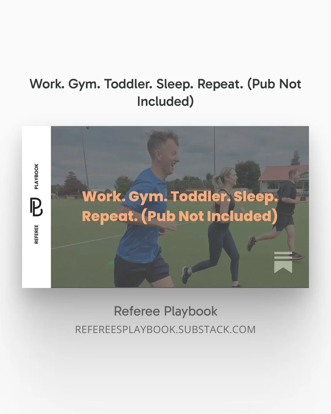 Work. Gym. Toddler. Sleep. Repeat. (Pub Not Included)