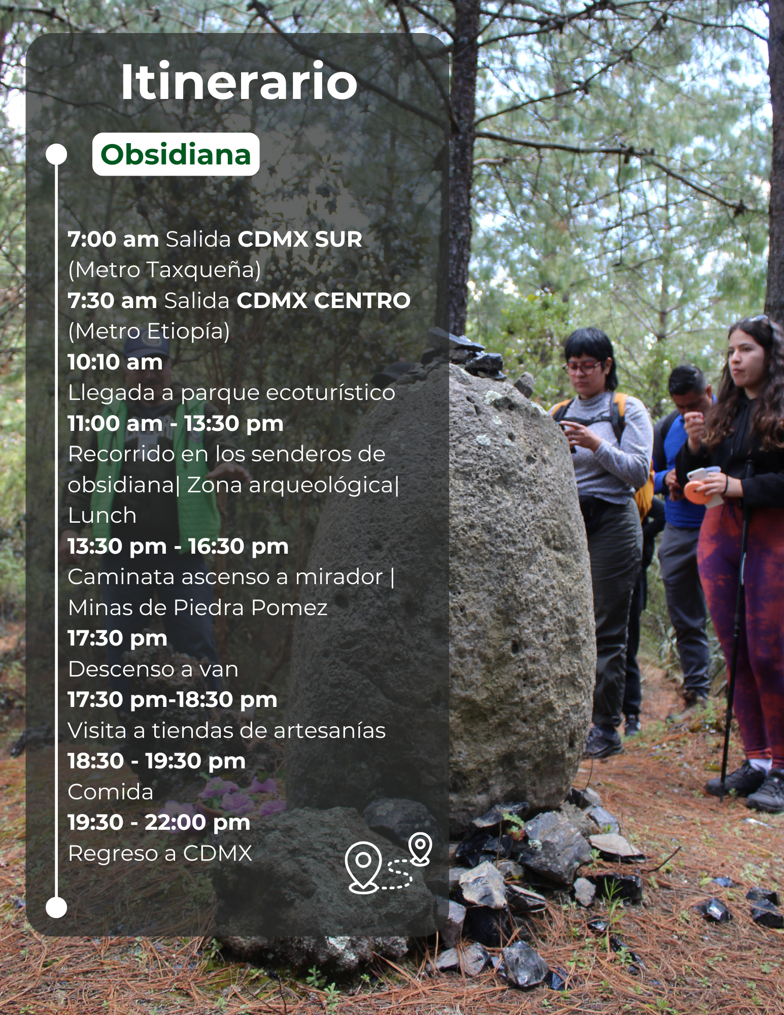 itinerario, plan de viaje senderos de obsidiana, horarios, puntos de abordaje