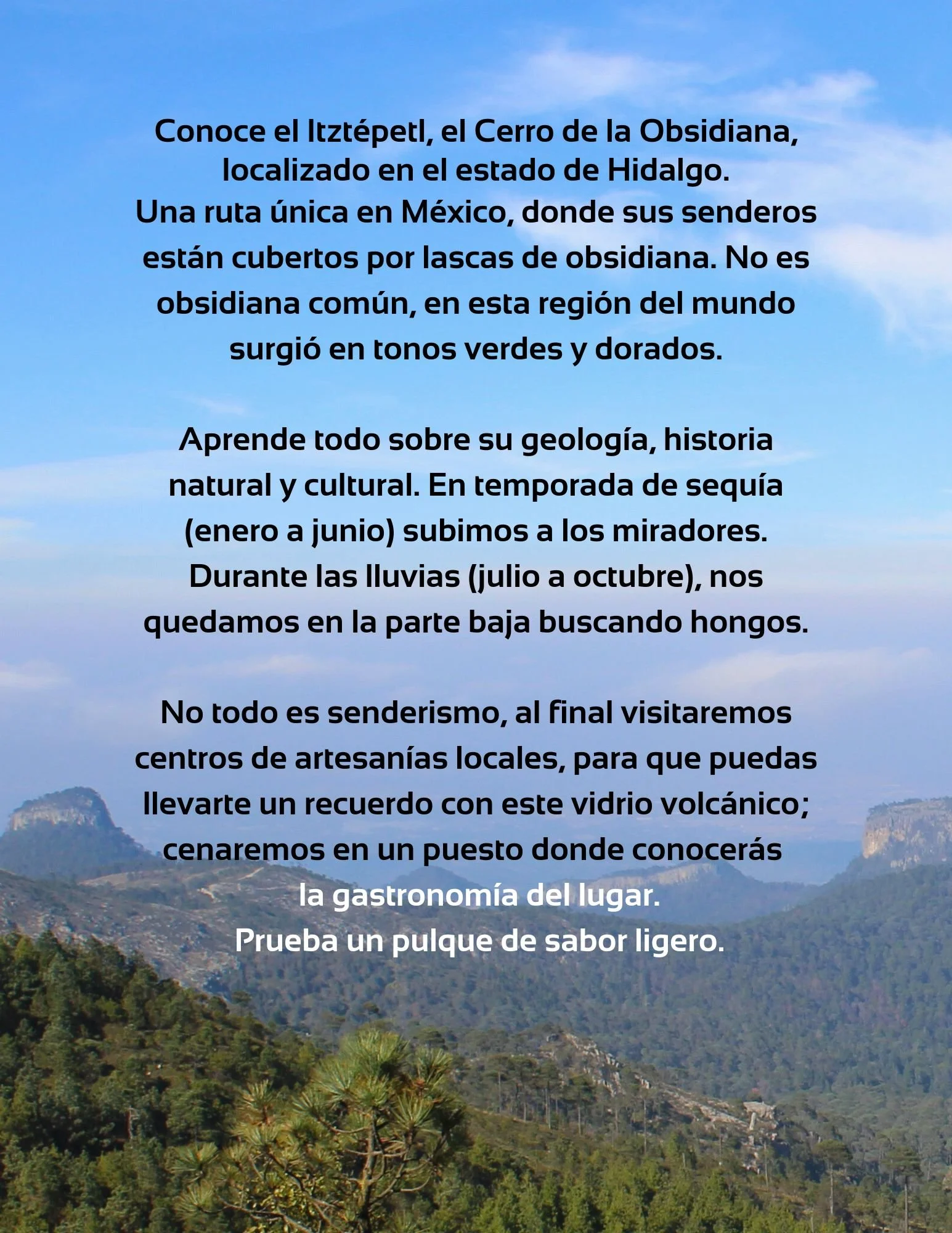 Descripción del tpur a obsidiana, Itztépetl, cerro de la obsidiana, navajas, México, obsidiana verde dorada, lascas, aqueología