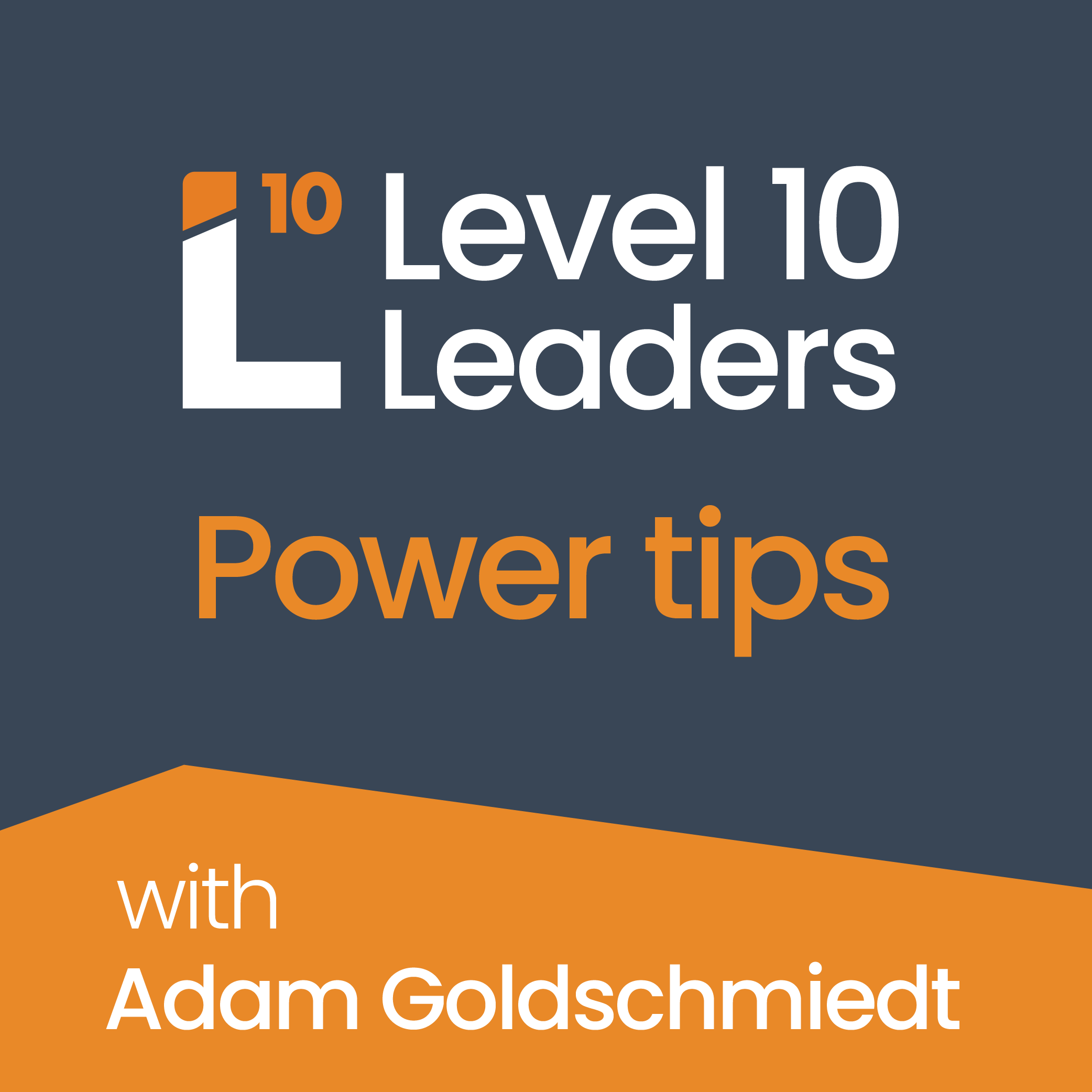 Power Tip: “Getting Unstuck in 15 Minutes,” Adam Goldschmiedt