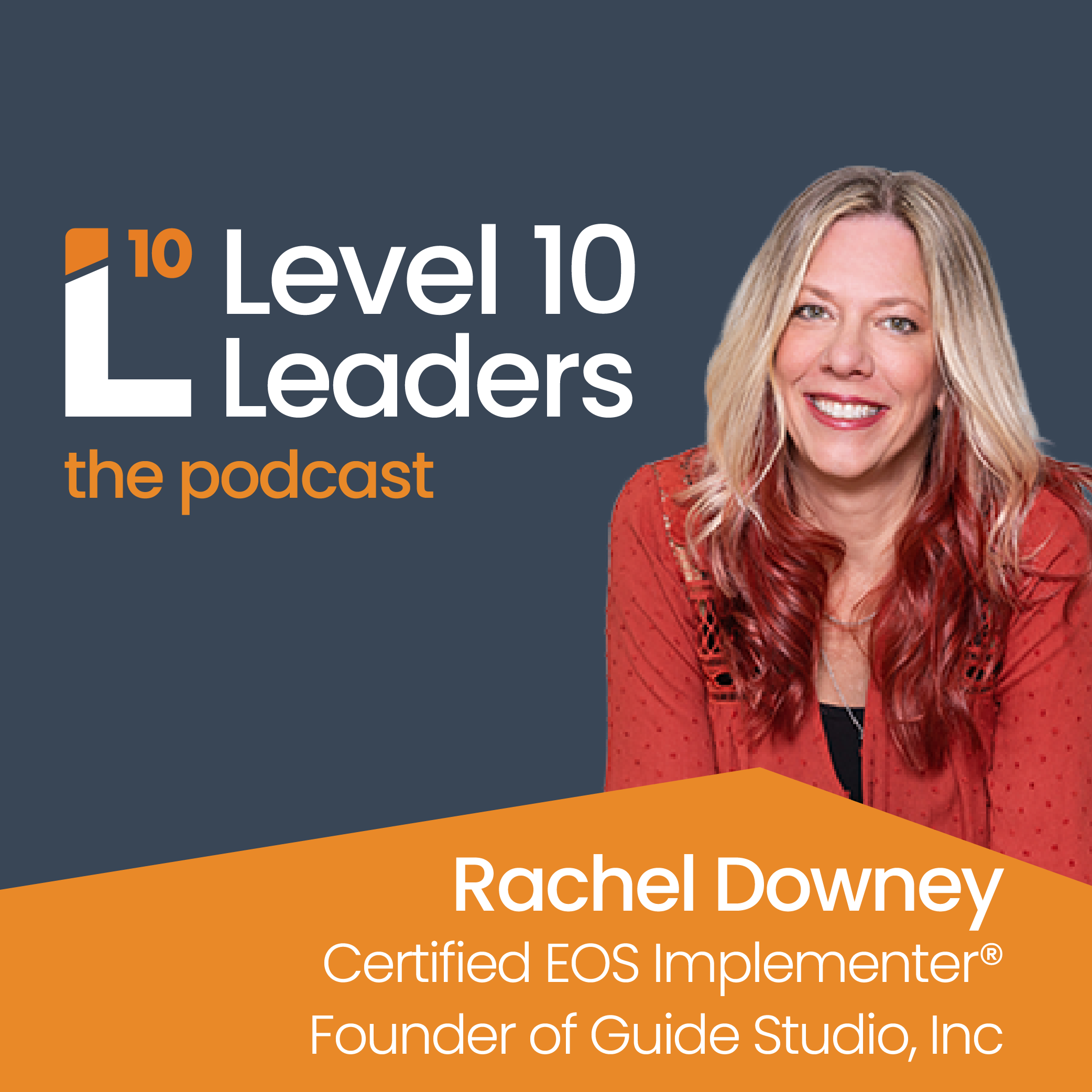 EOS, leadership &amp; listening to your inner voice. Rachel Downey