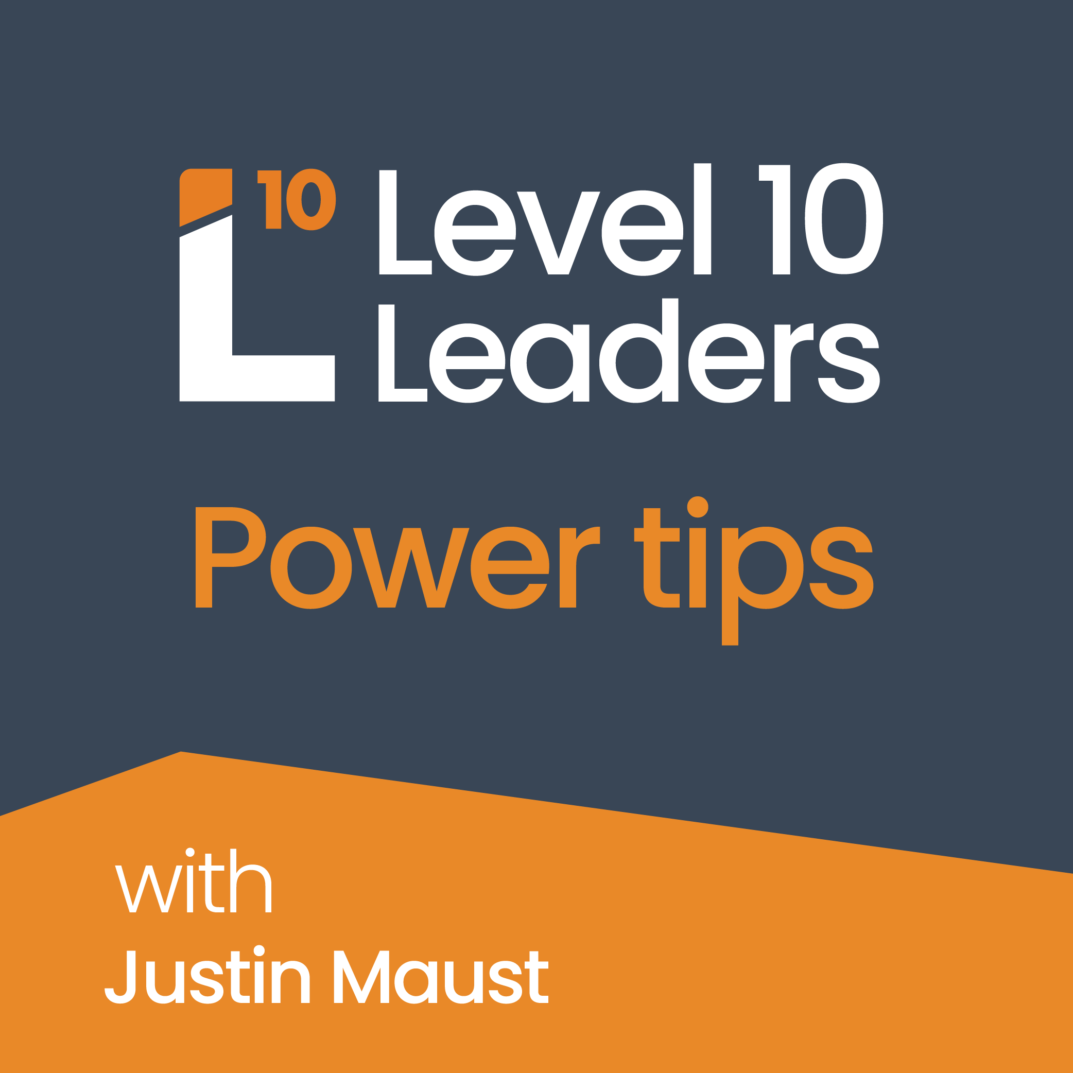 Power tip: "The breakthrough mindset every leader needs," Justin Maust