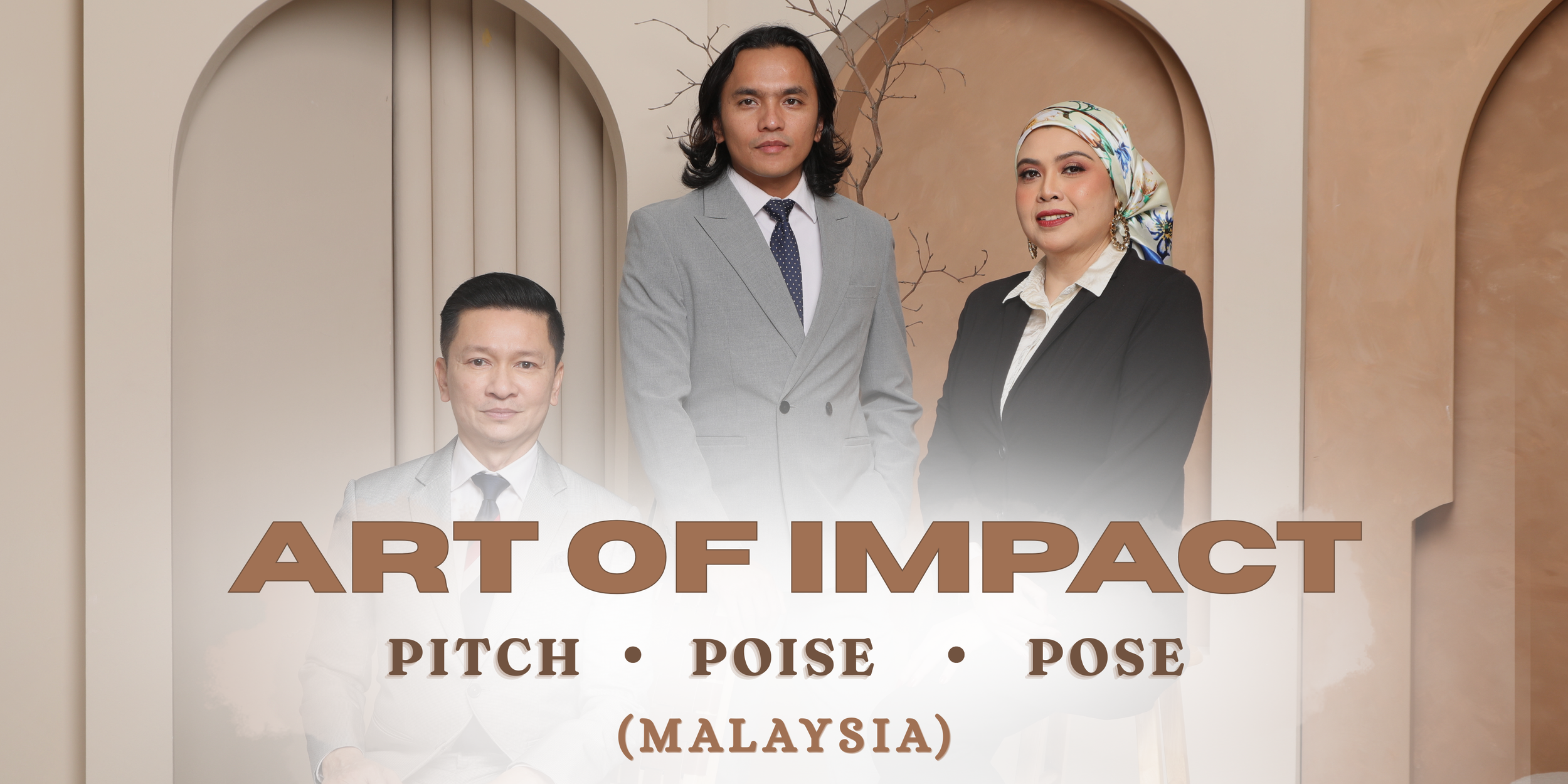 ART OF IMPACT: PITCH,POISE &amp; POSE (MALAYSIA)