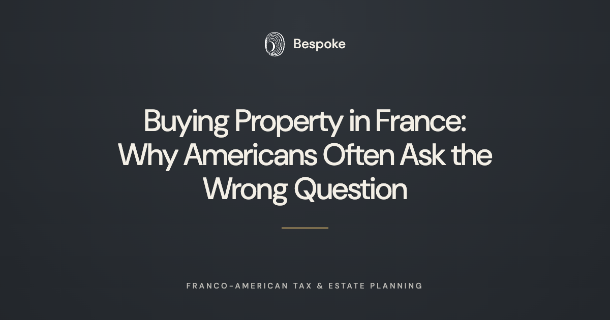       
  
     Buying Property in France: Why Americans Often Ask the Wrong Question   A growing number of American buyers are acquiring property in France, whether as a primary residence, a holiday home, or part of a broader relocation plan. One of 