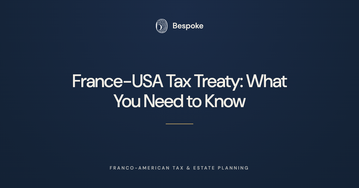      
  
     France-USA Tax Treaty: What You Need to Know   The tax treaty between France and the United States, officially titled the "Convention between the Government of the United States of America and the Government of the French Republic for 