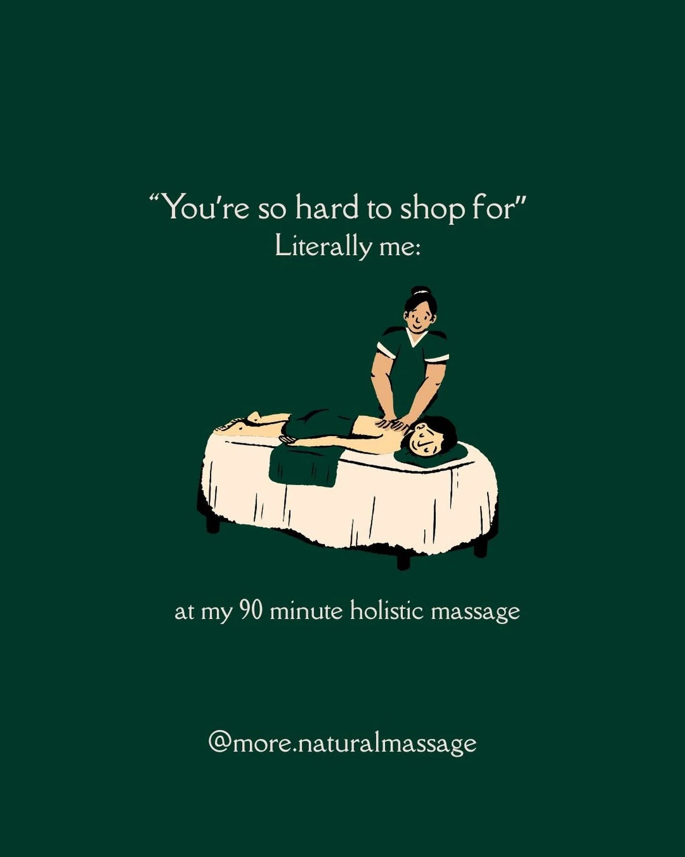 &ldquo;You&rsquo;re so hard to shop for&rdquo;
&hellip;or maybe I just have standards 😌

Give me 90 minutes of peace and we&rsquo;re good.

What&rsquo;s your ideal gift? 👀

#morenaturalmassage #wellnessovereverything #selfcareroutine #massagetherap