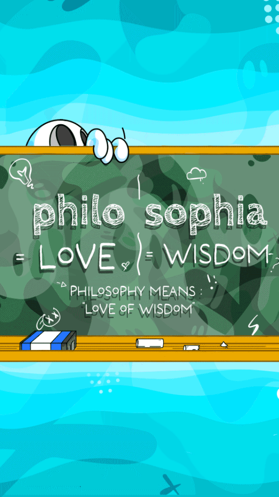 A cartoon blackboard with the phrase 'philosophia' and a definition that says 'Love of Wisdom.' A cartoon character's eyes and hands peek over the top of the blackboard, and there are various doodles and formulas around the text.