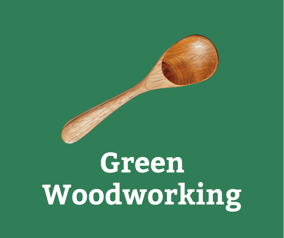 Green Woodworking