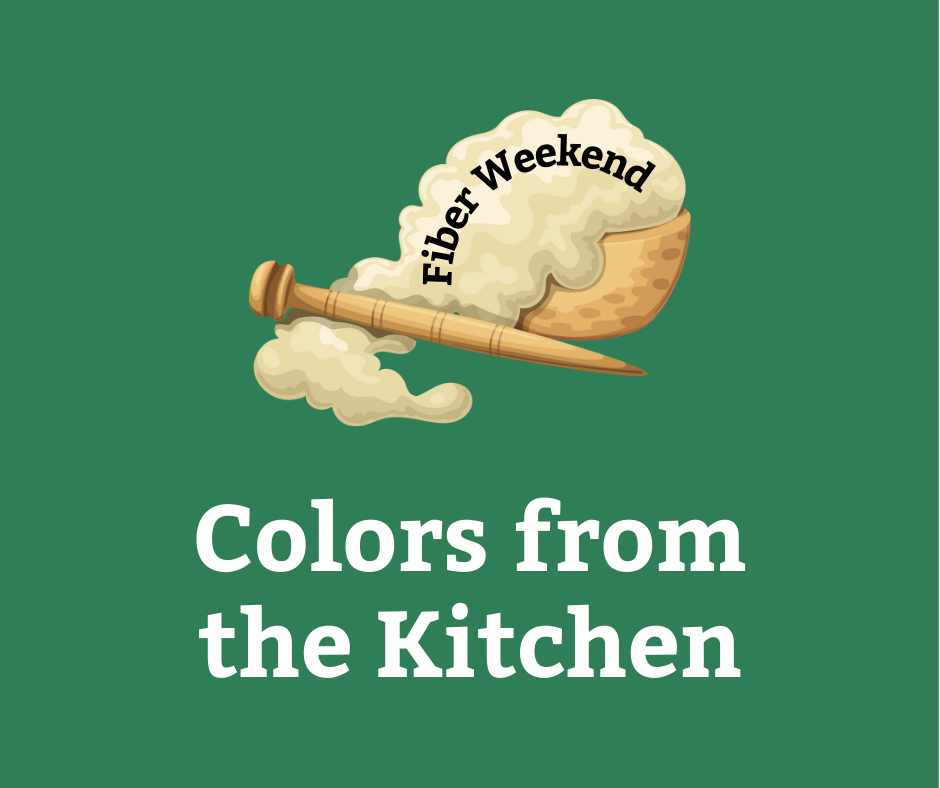 Fiber Weekend: Colors from the Kitchen