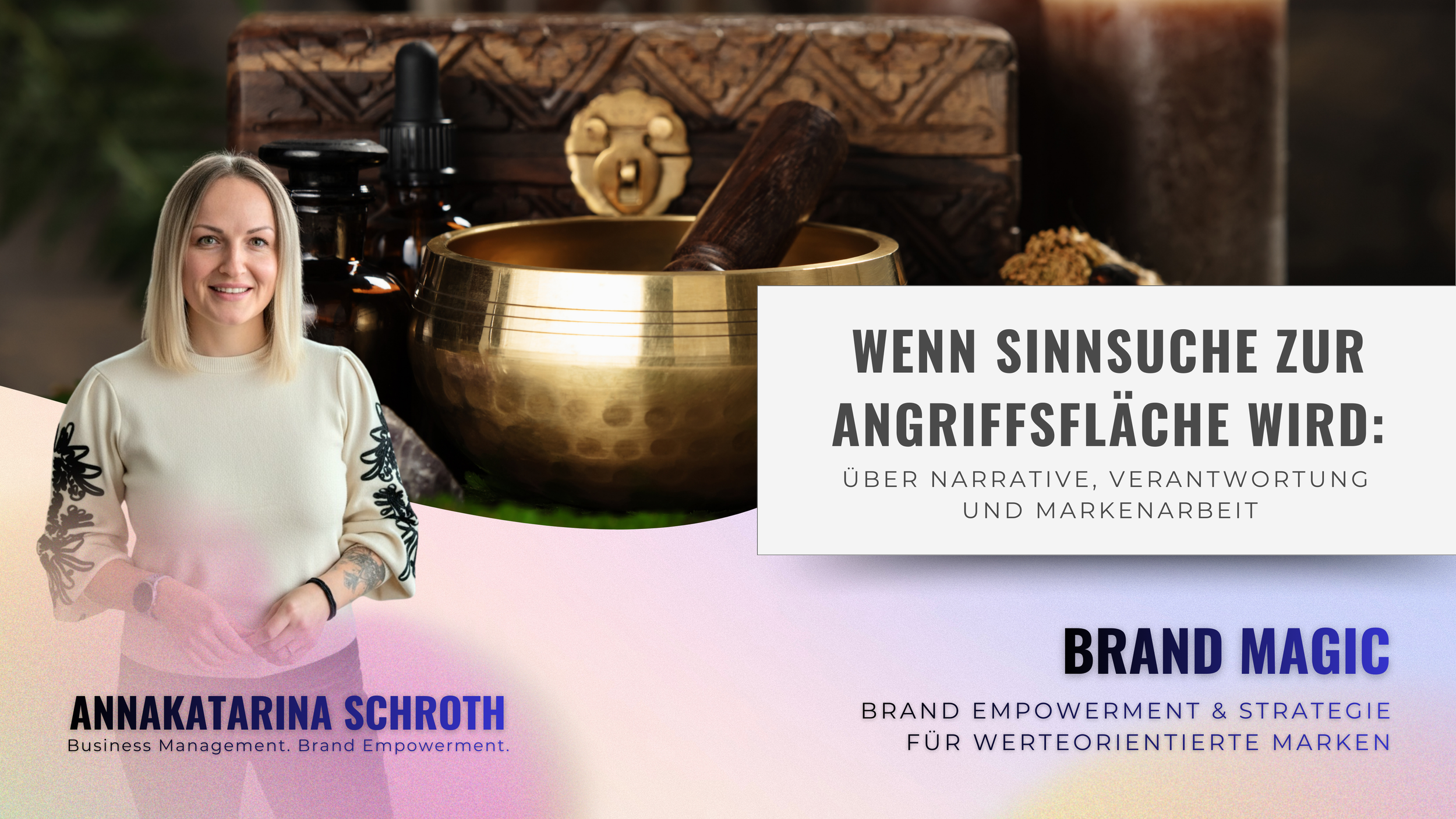 Wenn Sinnsuche zur Angriffsfläche wird: Über Narrative, Verantwortung und Markenarbeit