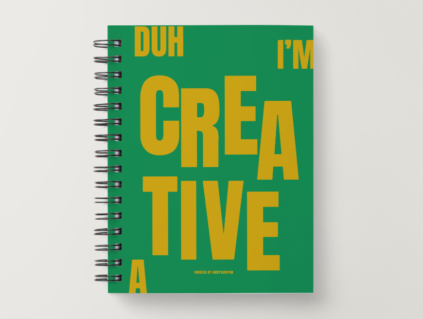 Duh, I'm a Creative Notebook