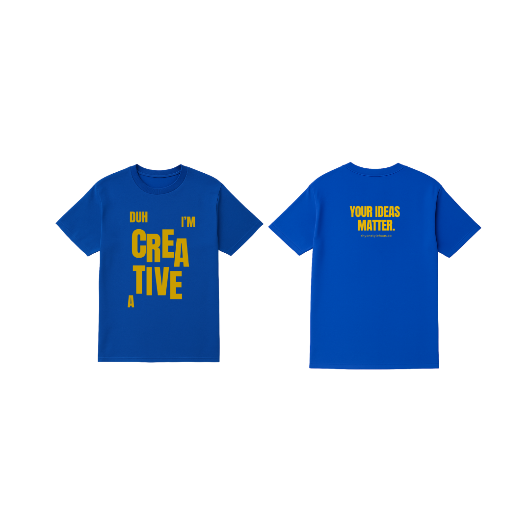 Duh, I'm a Creative T-shirt