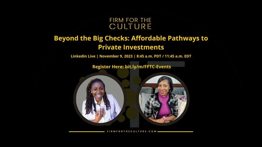 Join us for a Firm for the Culture LinkedIn Live session with our Founder, Victoria Watkins, a seasoned strategist and advisor, as we discuss affordable pathways to private investments beyond the need for substantial capital.
Register here: https://