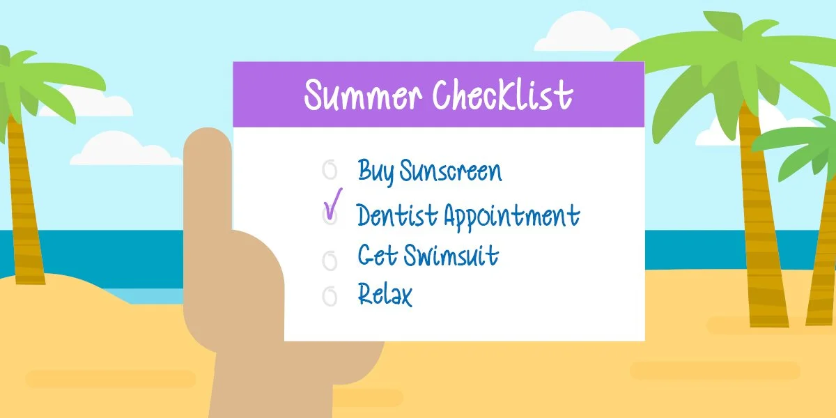 Schedule your summer dental appointment!