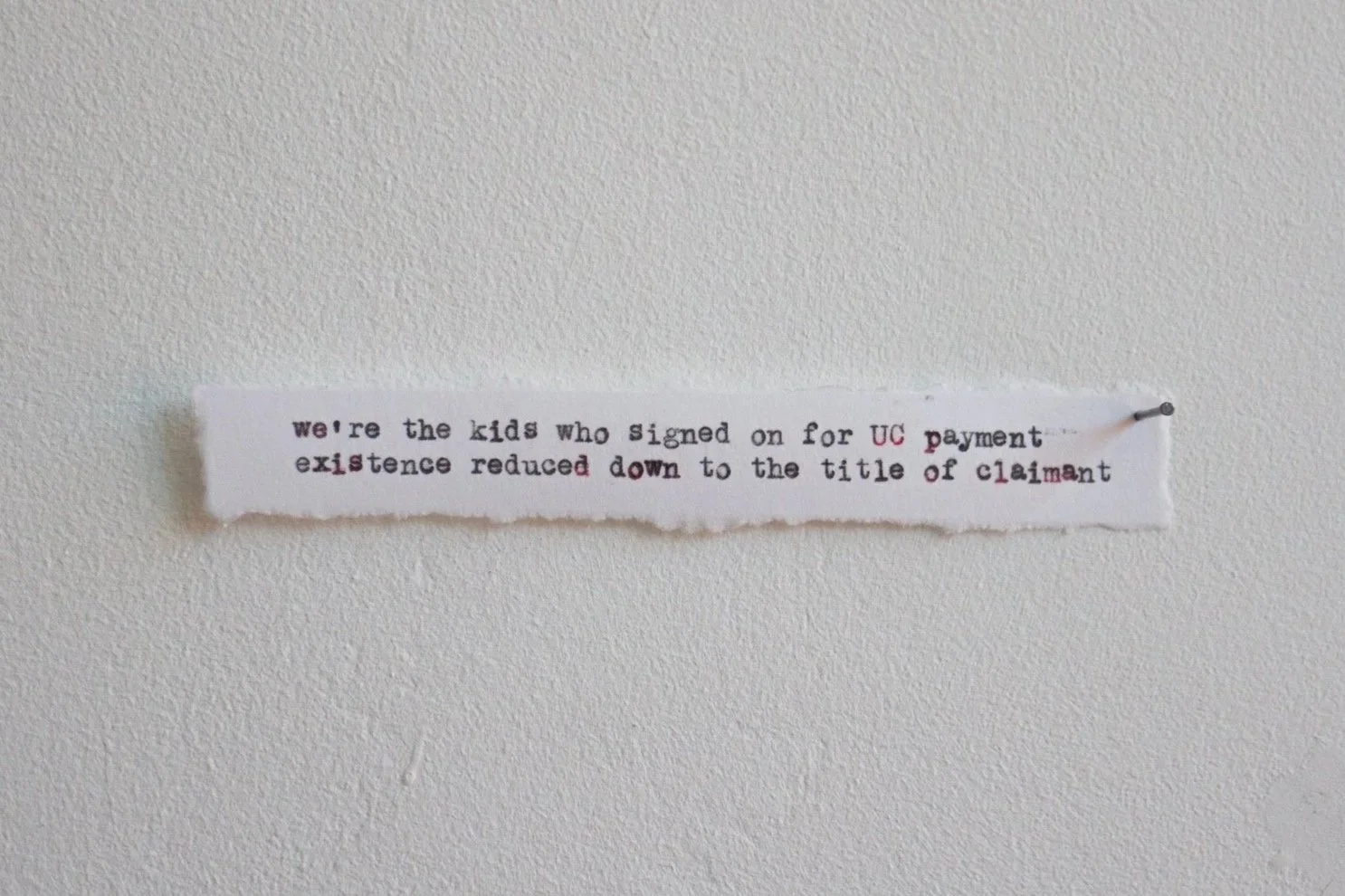 Claimant artwork. Text piece exploring the friction of being a working class graduate and universal credit claimant.