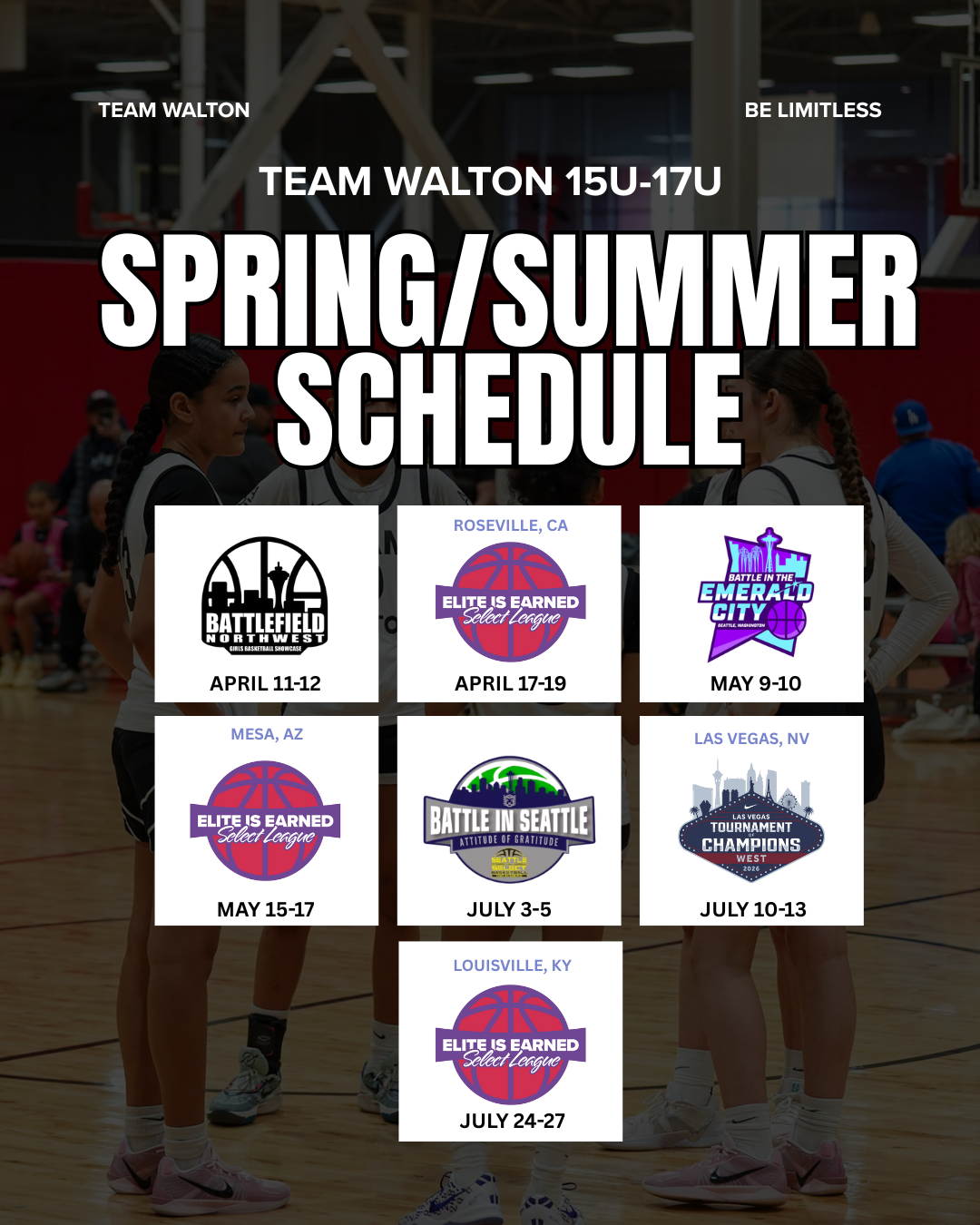 Spring and summer basketball tournament schedule with dates and locations for teams including Battlefield Northwest, Elite is Earned, Emerald City, Battle in Seattle, Las Vegas, and Louisville.