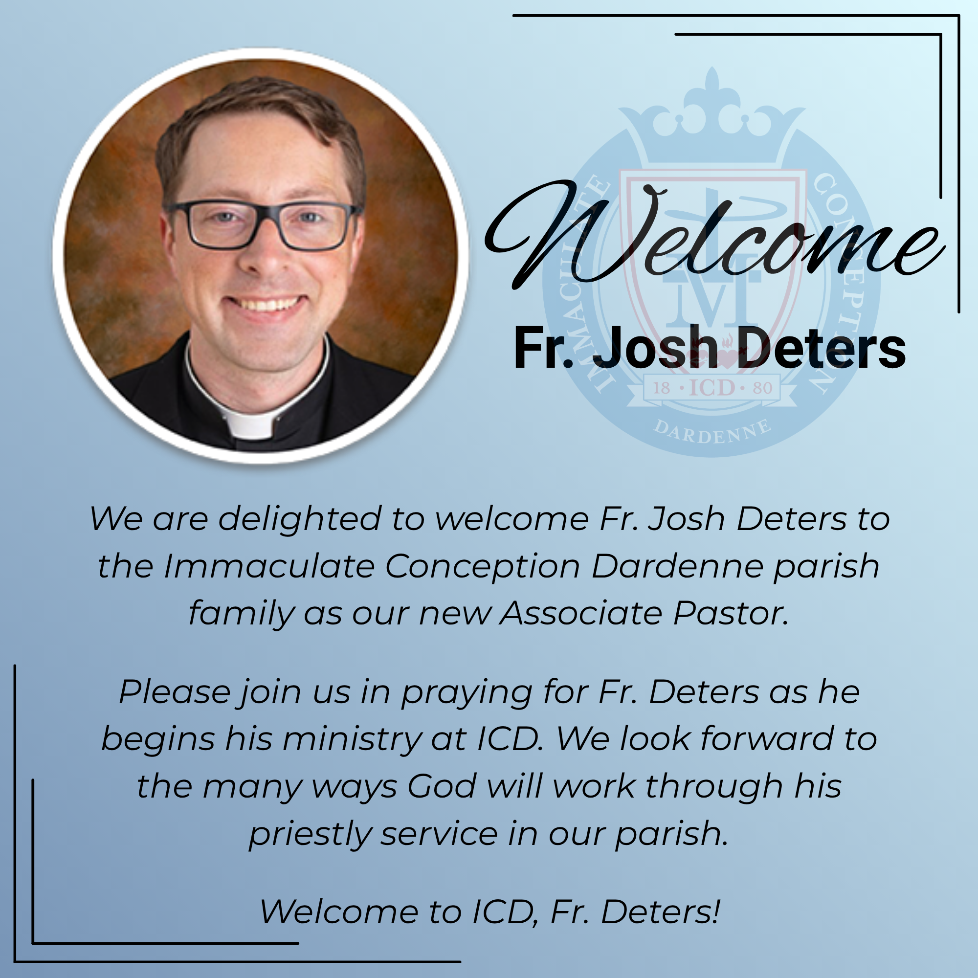 Welcome Fr. Josh Deters