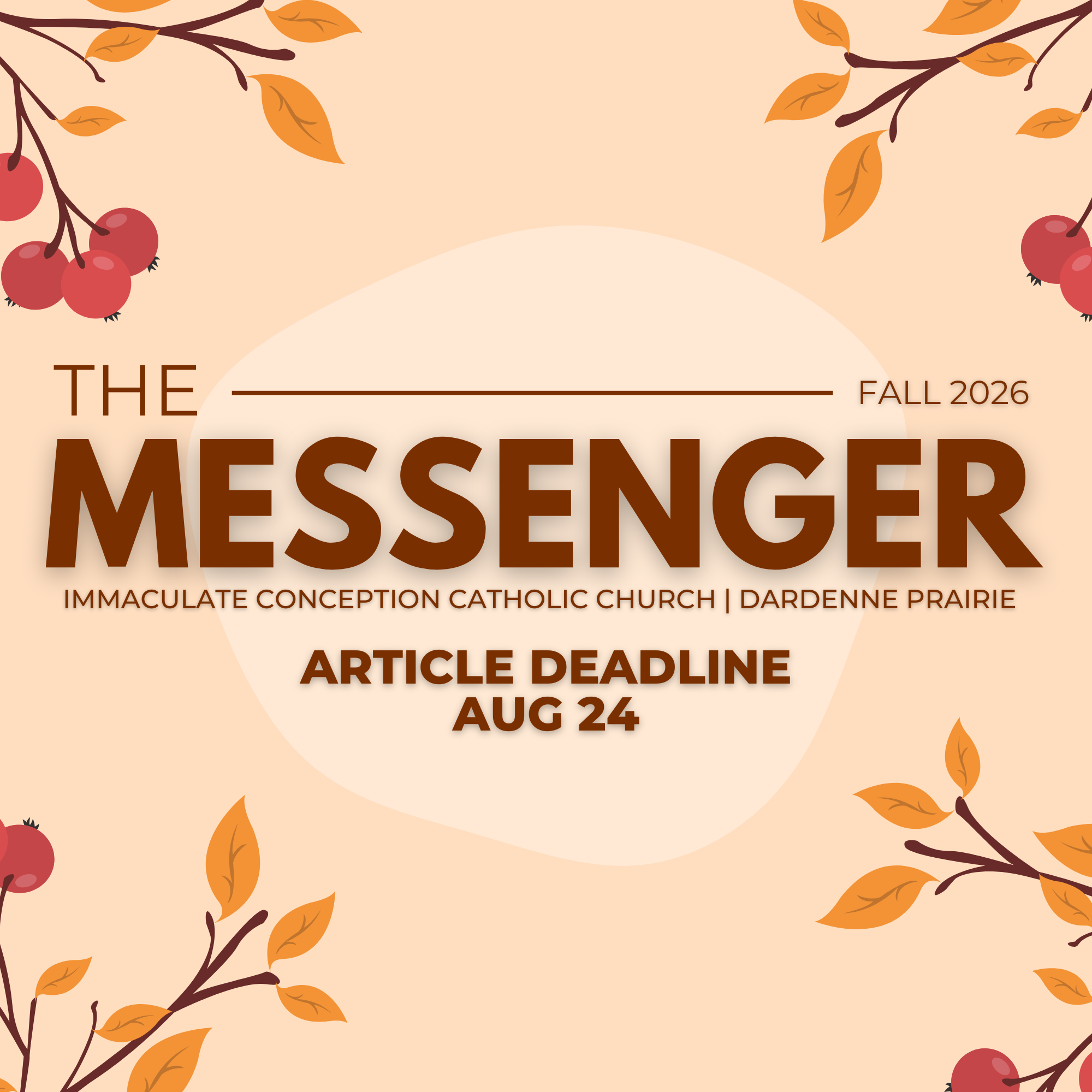 Fall Messenger Article Deadline August 24