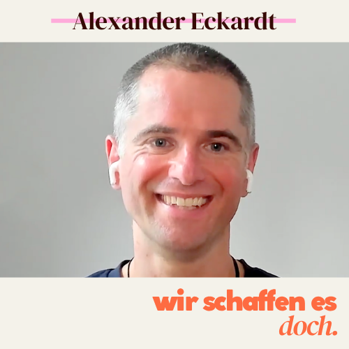 Alexander Eckardt: Mut zur beruflichen Veränderung