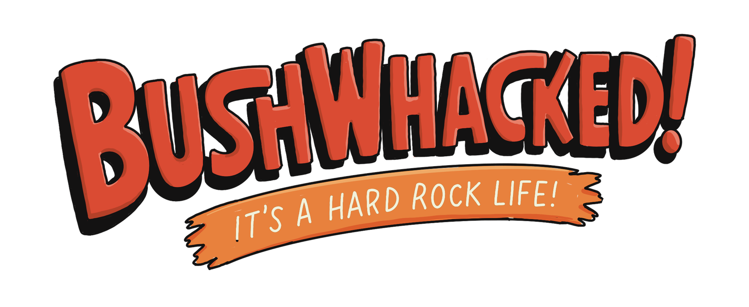 Bushwhacked!