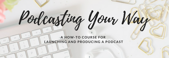 Podcasting Your Way v3.png