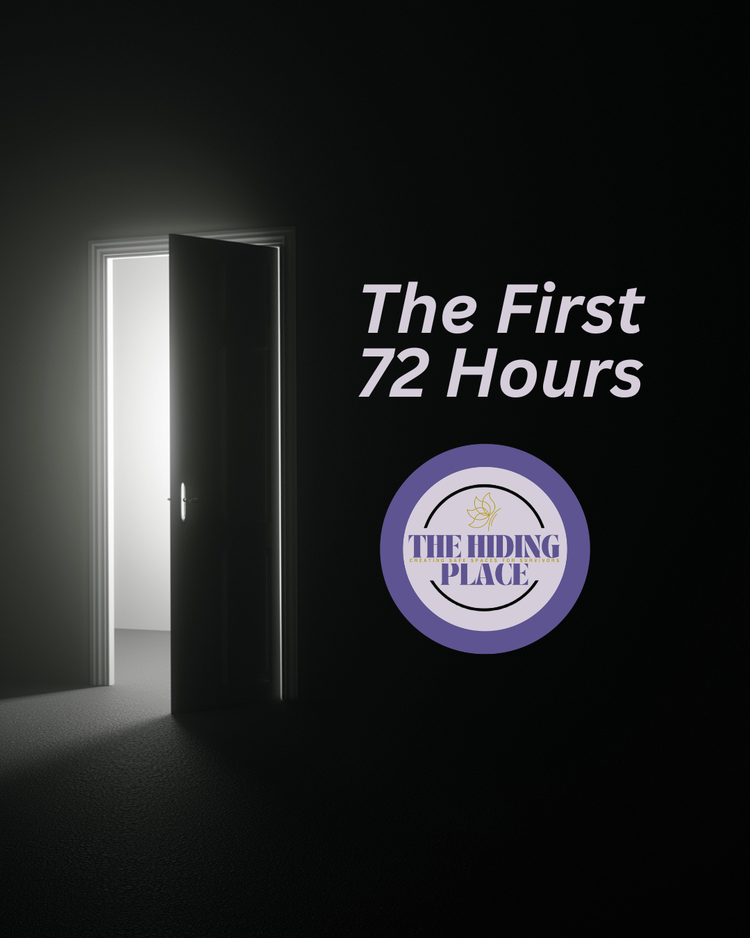 The First 72 Hours: What No One Tells You About Leaving