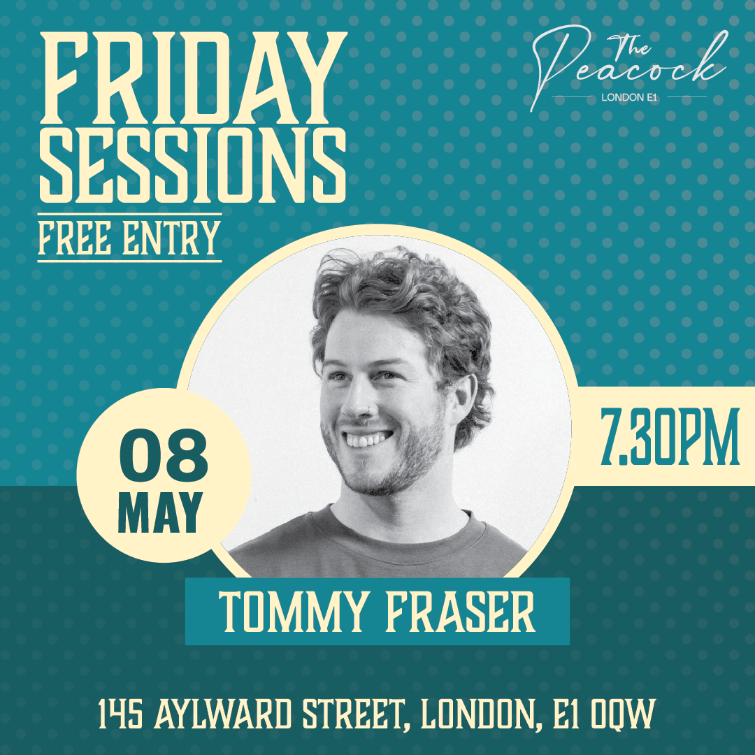 Friday Sessions - Tommy Fraser