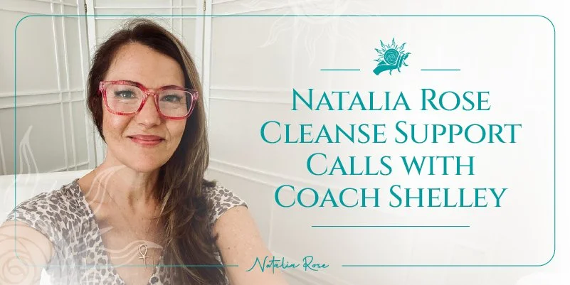 NR Cleanse Support Calls with Coach Shelley
