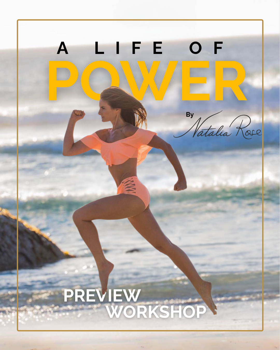 A LIFE OF POWER WORKSHOP PREVIEW    FREE COURSE
