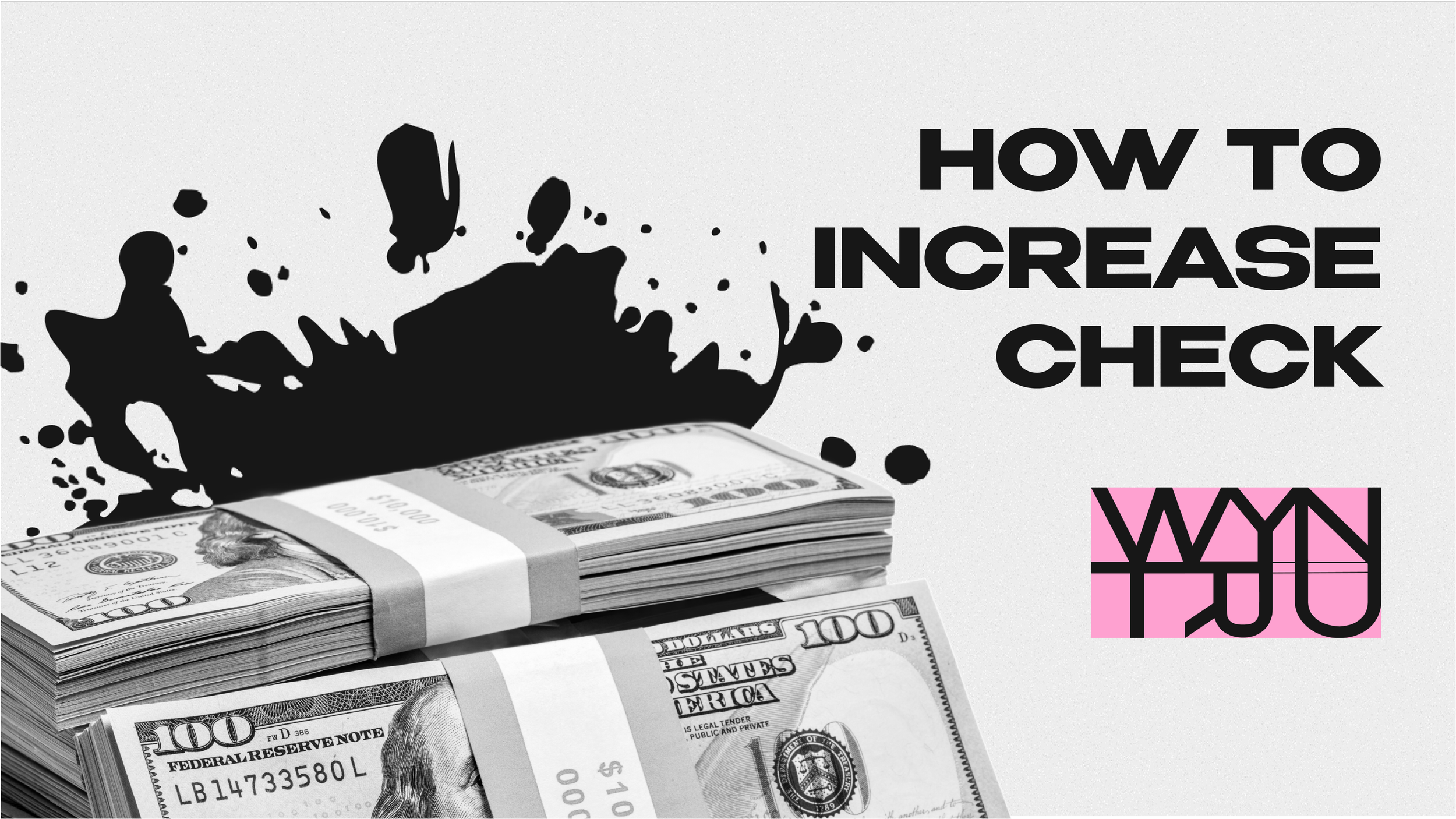 HOW TO INCREASE CHECK SIZE — WITHOUT FEELING PUSHY