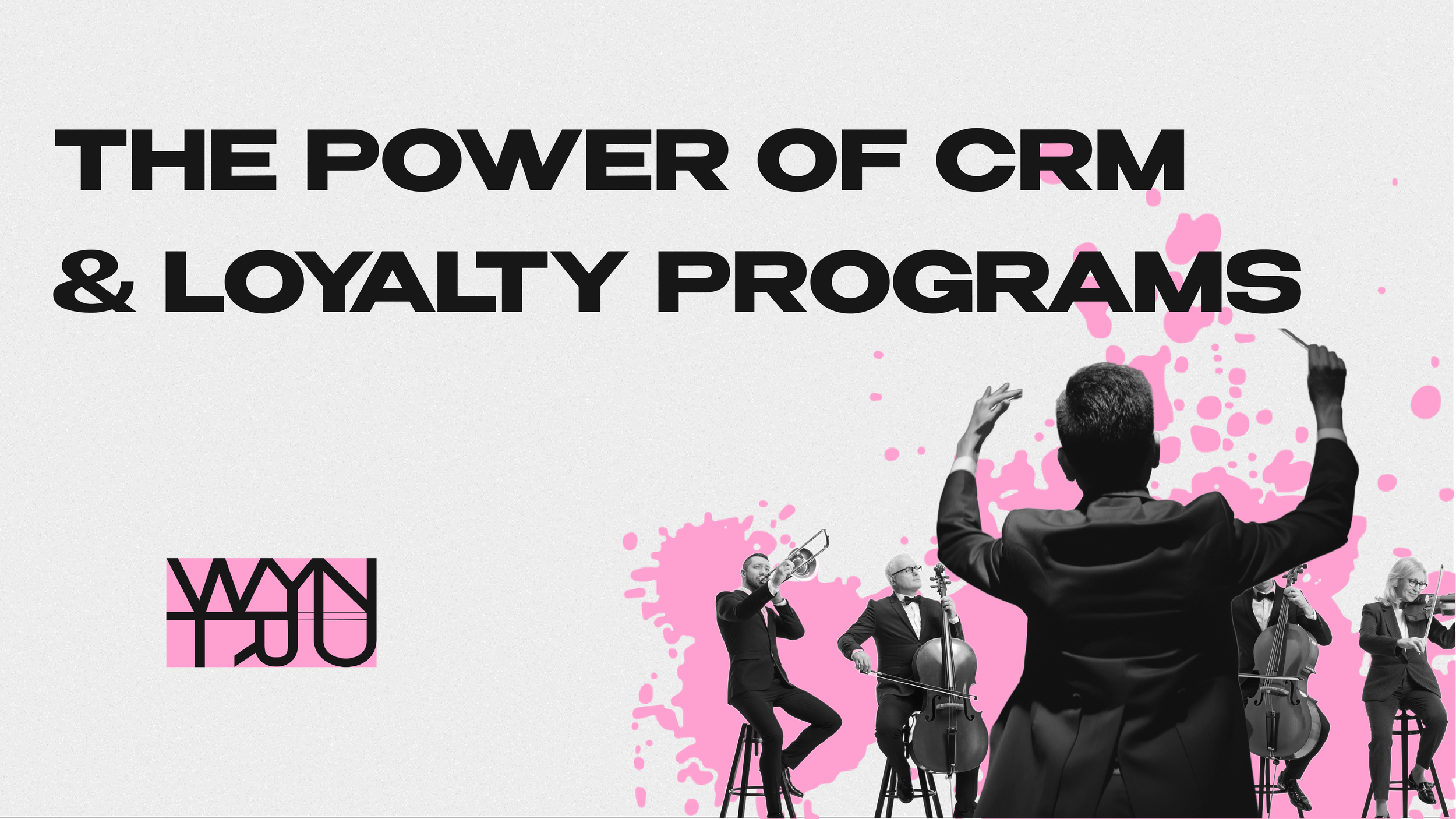 WYNTRU MARKETING AGENCY MIAMI CRM & LOYALTY PROGRAMS FOR CUSTOMER RETENTION