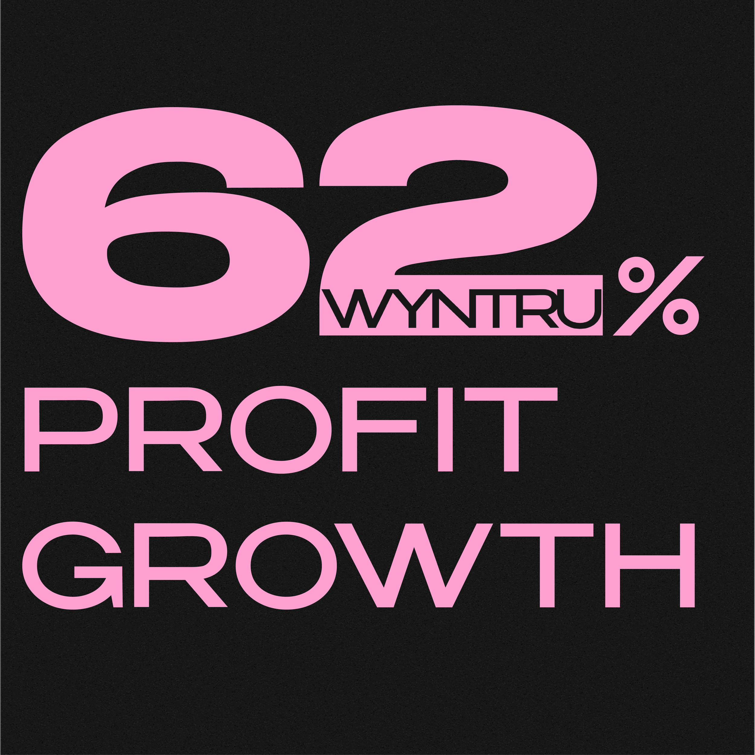 PROFIT GROWTH