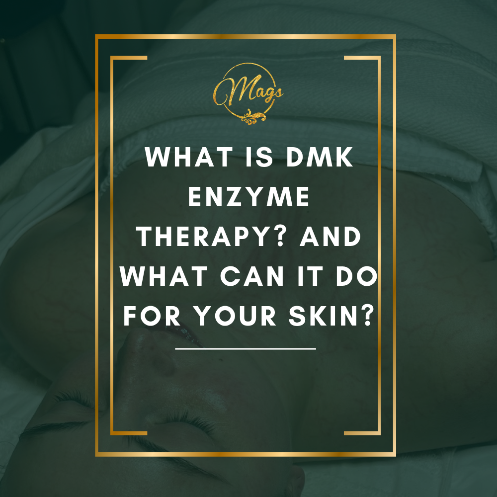 What Is DMK Enzyme Therapy? And What Can It Do for Your Skin?