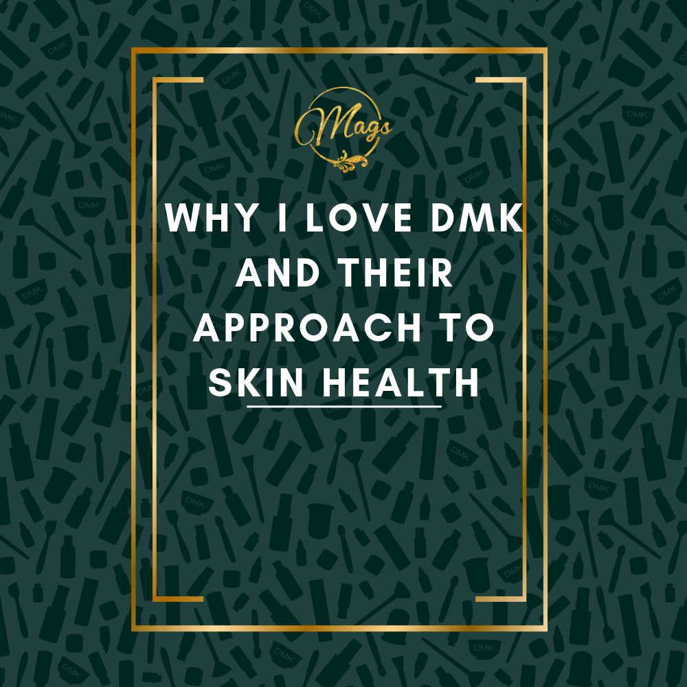 Why I Love DMK and Their Approach to Skin Health