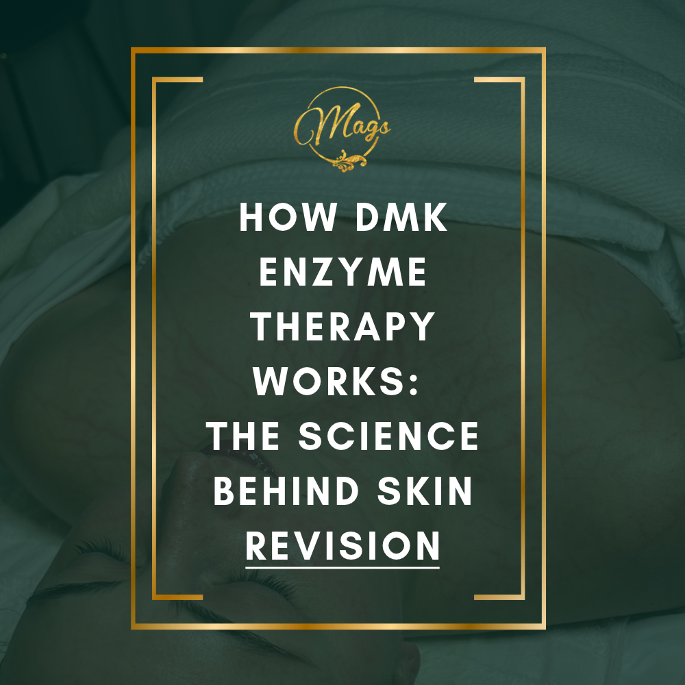 How DMK Enzyme Therapy Works: The Science Behind Skin Revision