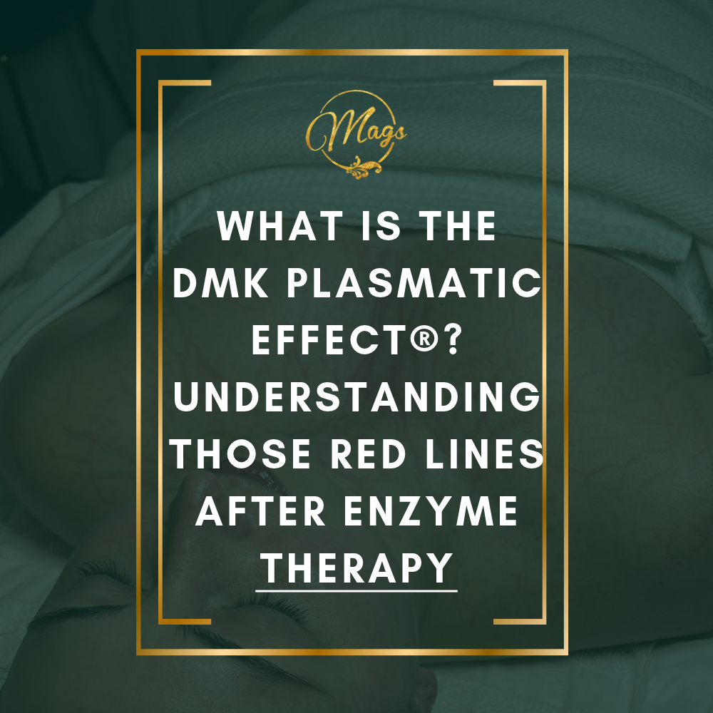 What Is the DMK Plasmatic Effect®? Understanding Those Red Lines After Enzyme Therapy