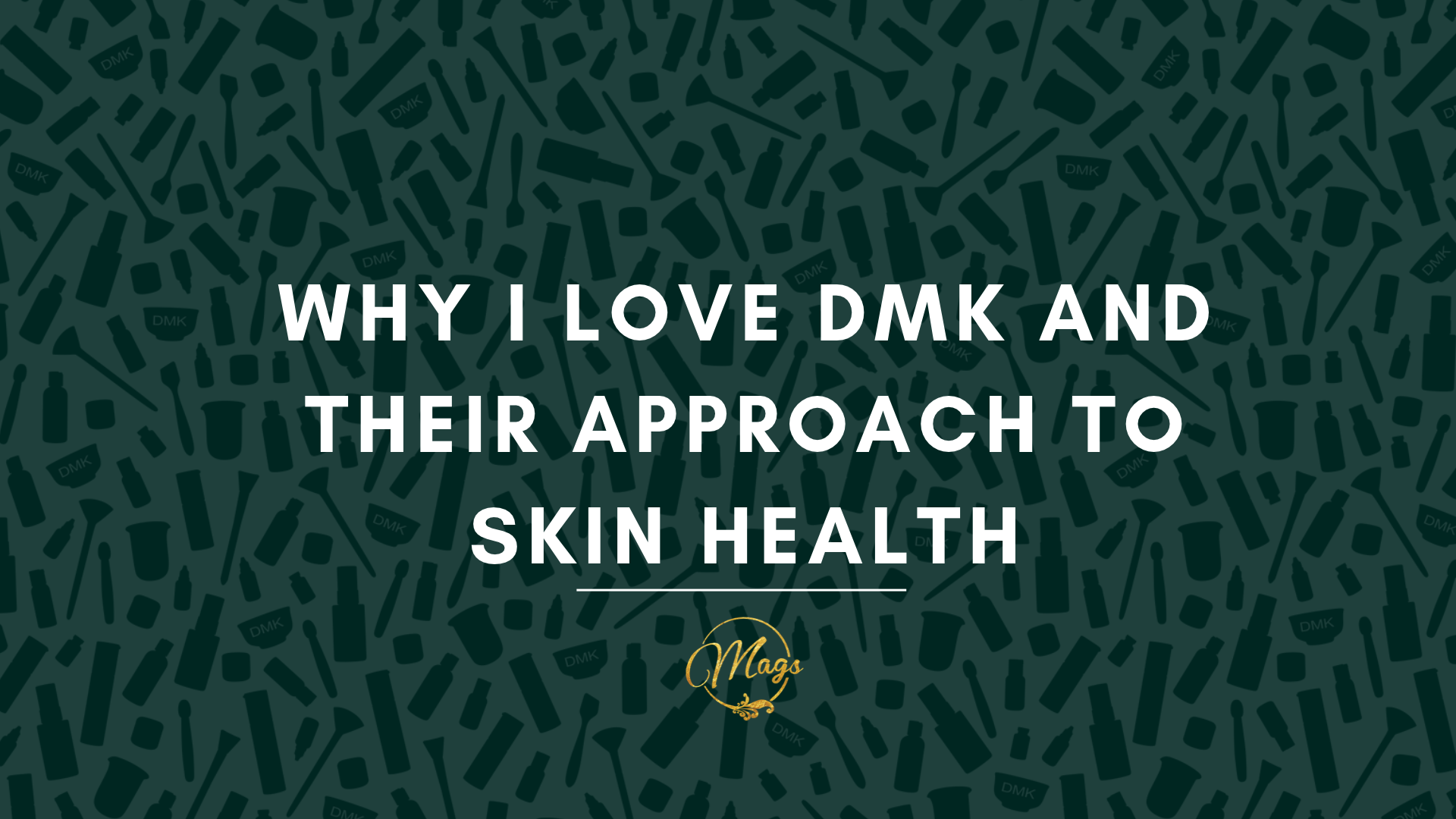 Green DMK banner image with lotion bottles, white text, and gold mags cathey spa logo