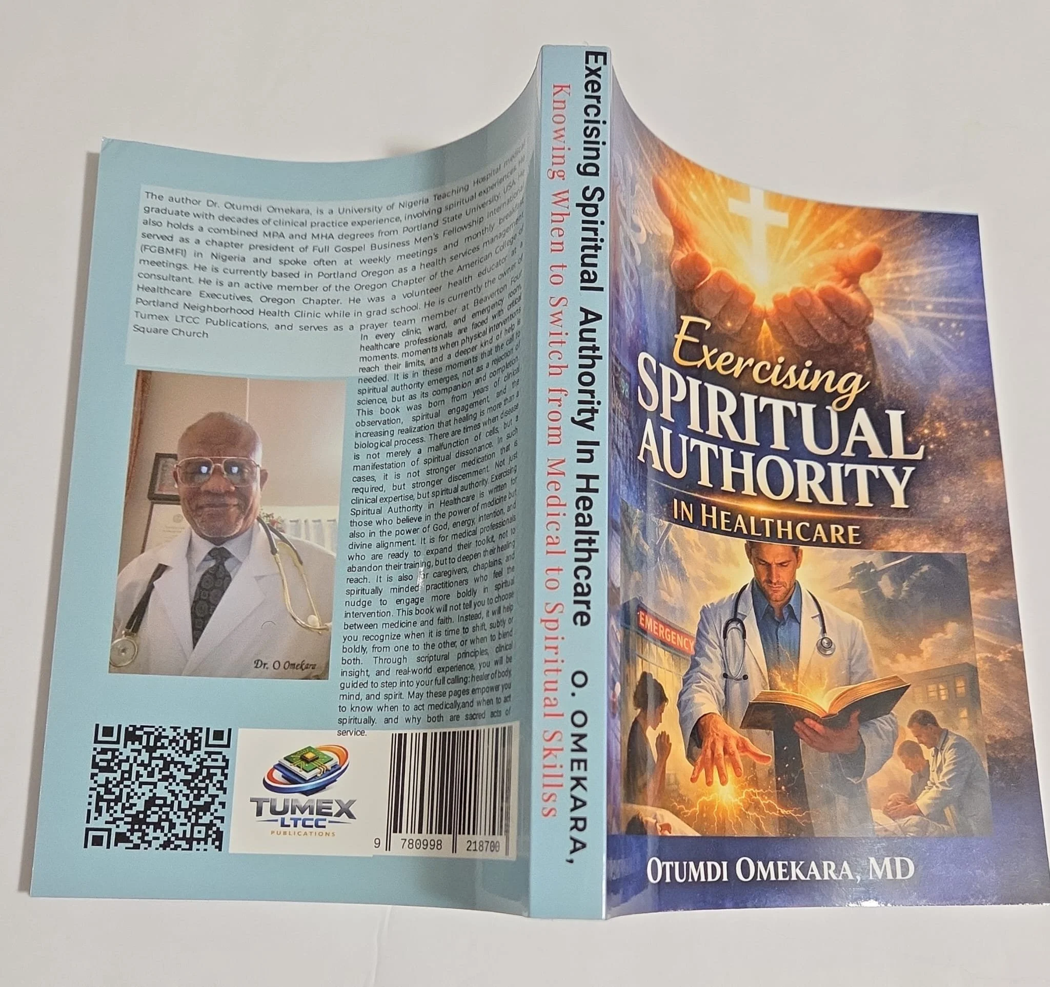 Cover of a book titled "Exercising Spiritual Authority in Healthcare" by Otumdi Omekara, MD. The cover features a background with a glowing religious symbol, a doctor pointing at an open book, and a hospital scene with healthcare professionals.