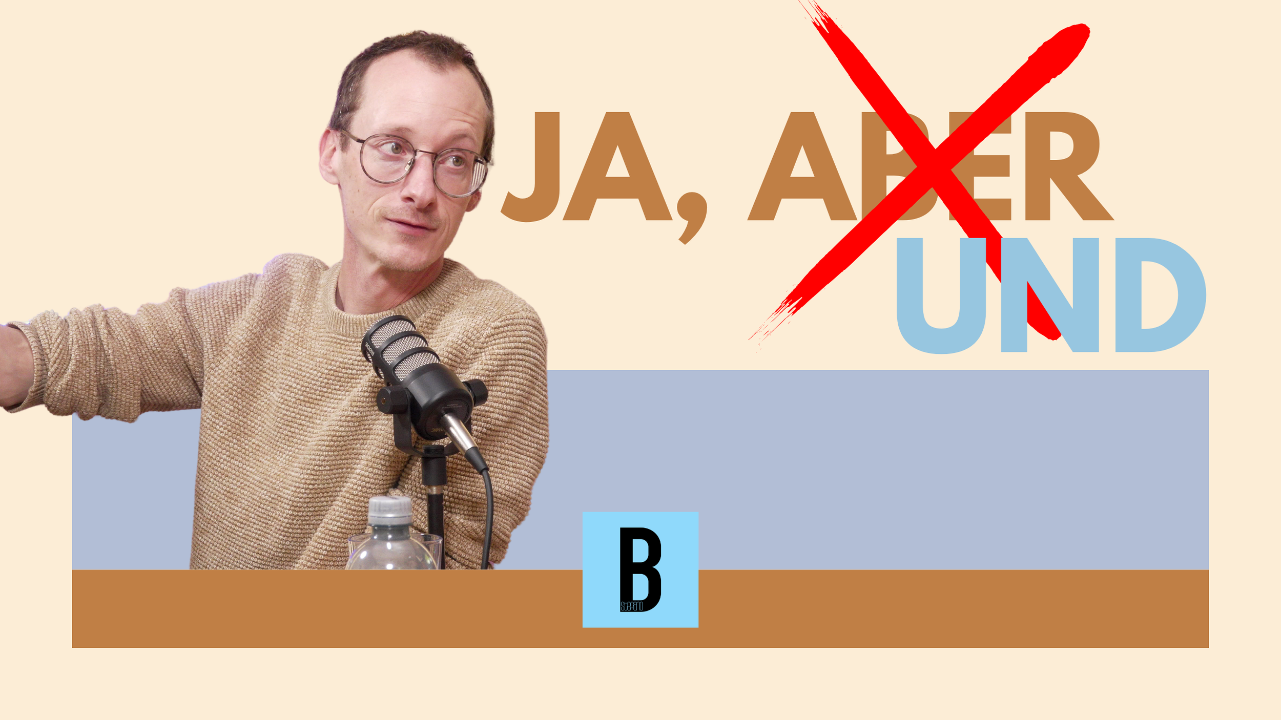 Ja, aber … oder Ja, und?