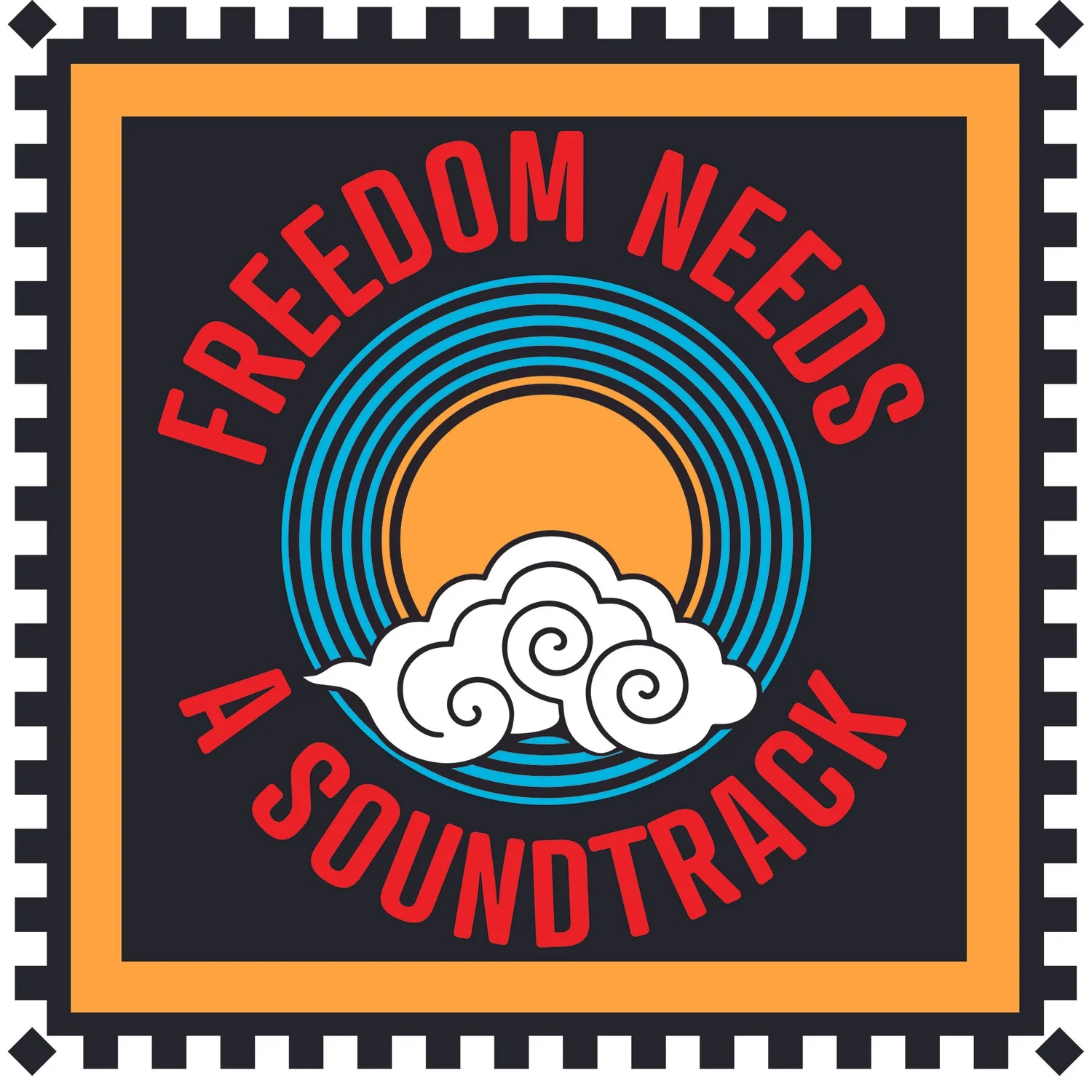Freedom Needs a Soundtrack