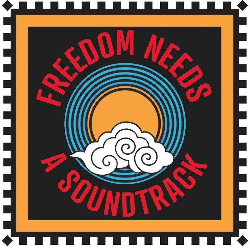 Freedom Needs a Soundtrack