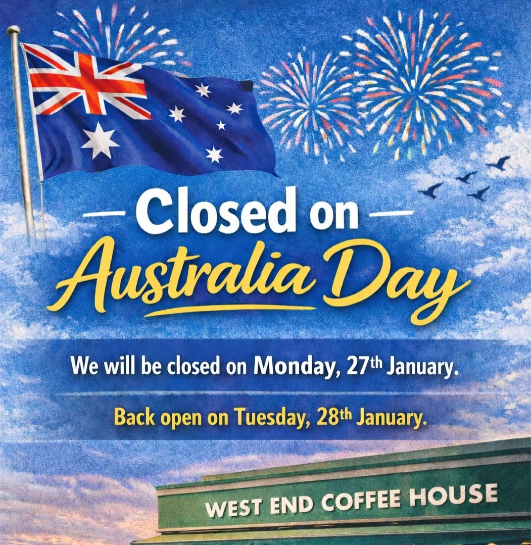 🇦🇺 Heads up, lovely locals!
West End Coffee House will be closed on Monday, 27th January for the Australia Day public holiday.

We&rsquo;ll be back, bright and early, Tuesday, 28th January for your favourite Thai street food and brews. ☕🥢

Thanks 