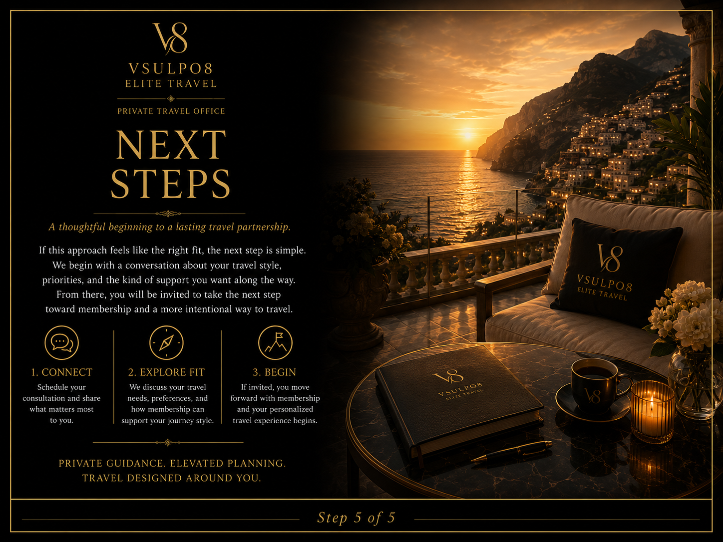 Next steps for beginning a Private Travel Office relationship, Step 5 of 5.