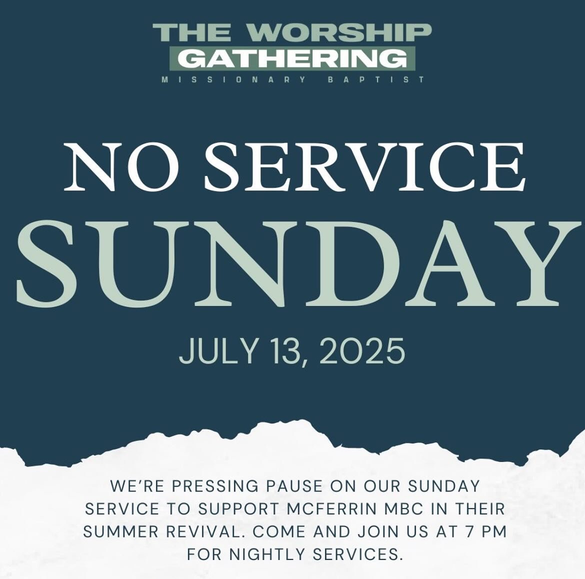 📣 IMPORTANT UPDATE
There will be NO Sunday Service at The Worship Gathering on July 13 🛑
Instead, we’re encouraging our entire community to join us in attending the revival service at McFerrin MBC. Let’s come together in unity and sup