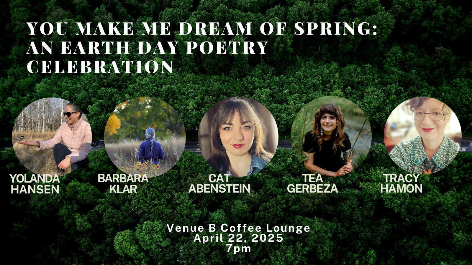 You Make Me Dream of Spring: An Earth Day Poetry Celebration