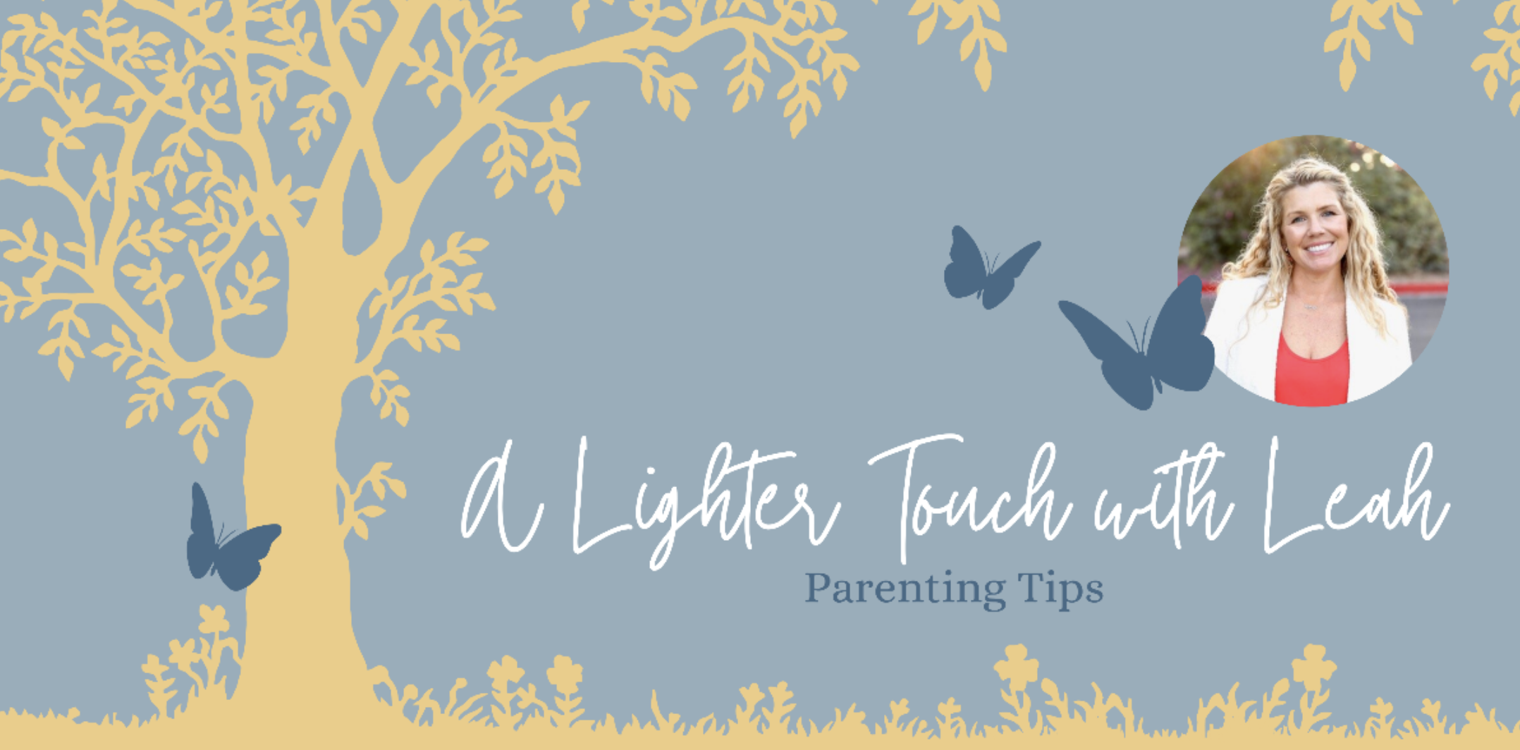 A Lighter touch with Leah, parenting tips image