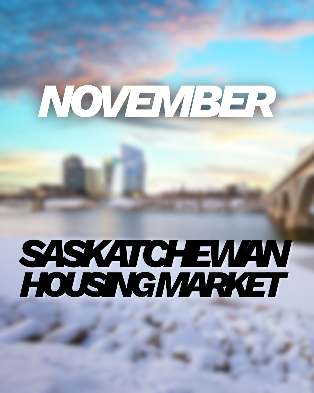 SASKATCHEWAN ON PACE TO SURPASS 2024 SALES LEVELS AS NOVEMBER ACTIVITY HOLDS STEADY