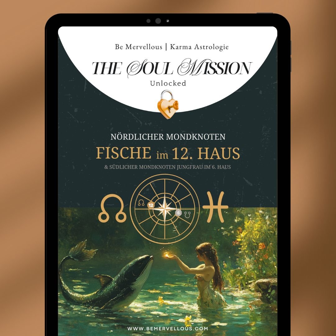 12 ♒️ ☊ Mondknoten Fische im 12. Haus - Verstehe & lebe deinen Seelenplan