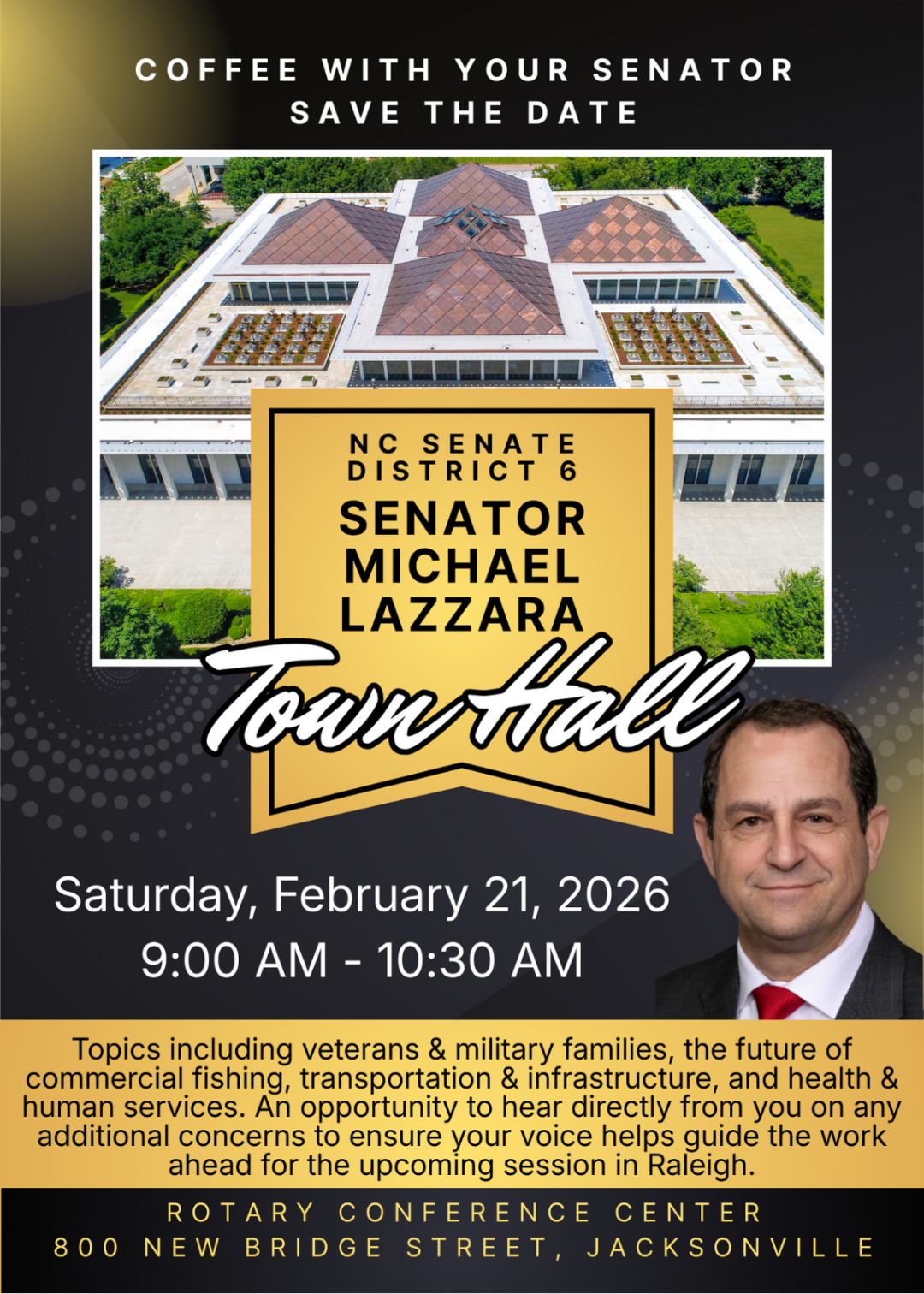 Event flyer for NC Senator Michael Lazzara Town Hall Jacksonville NC February 21 2026 at Rotary Conference Center – topics on veterans, military, fishing, transportation, health services.