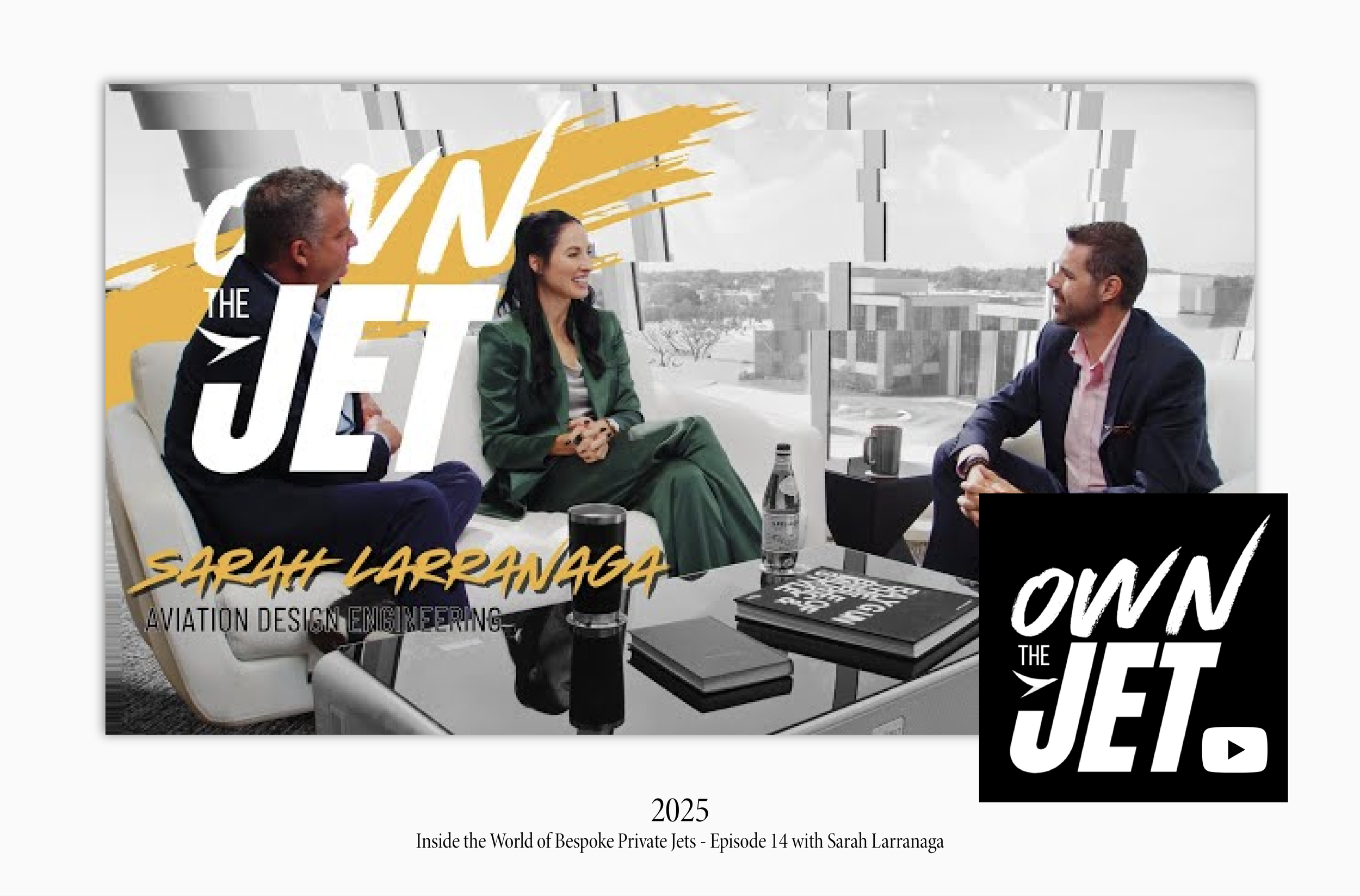 Top Private Jet Designer Sarah Larranaga on Own The Jet Podcast